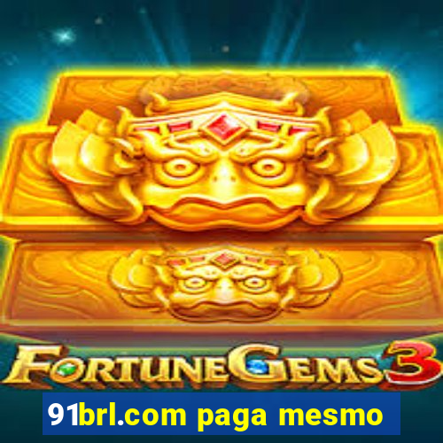 91brl.com paga mesmo